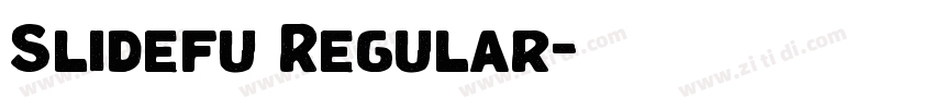 Slidefu Regular字体转换 Slidefu Regular字体转换